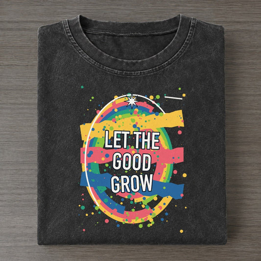 Let The Good Grow Colorburst Uplift Vintage T-shirt – Black