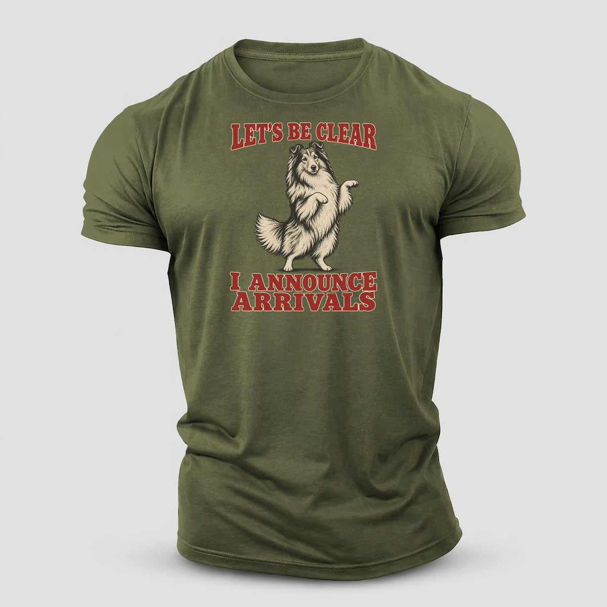 Shetland Sheepdog Dog Declarations Cotton T-Shirt – Army Green