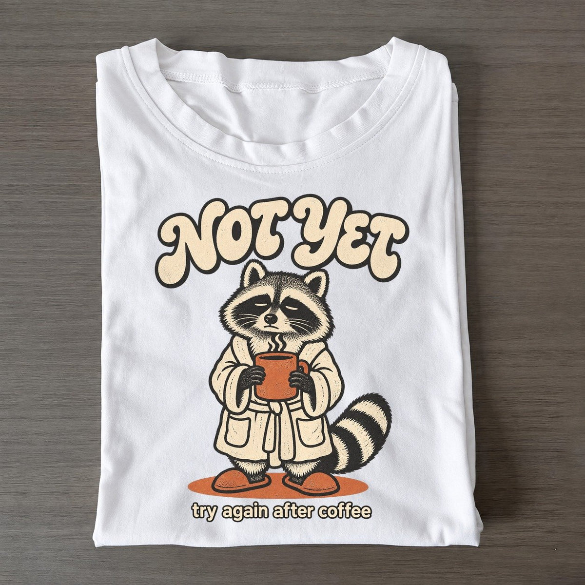 Not Yet Raccoons Off Duty Classic T-shirt – White