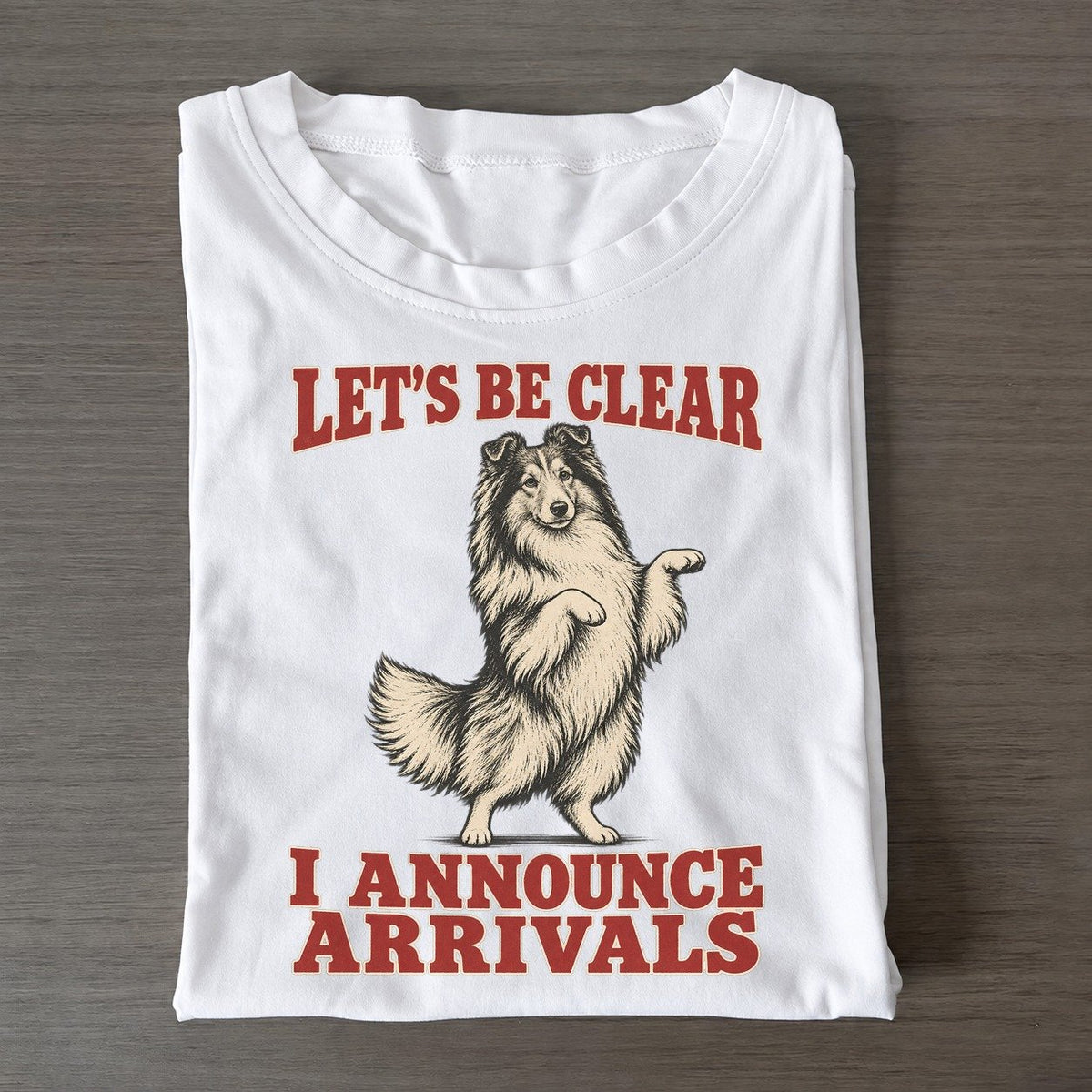 Shetland Sheepdog Dog Declarations Classic T-shirt – White