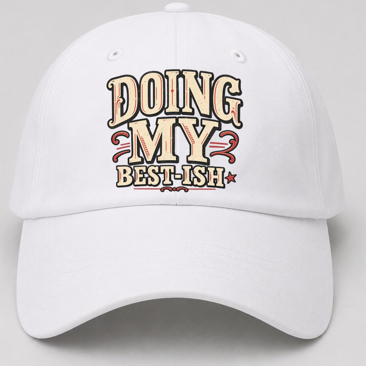 Doing My Best Ish American Wit Baseball Cap – White