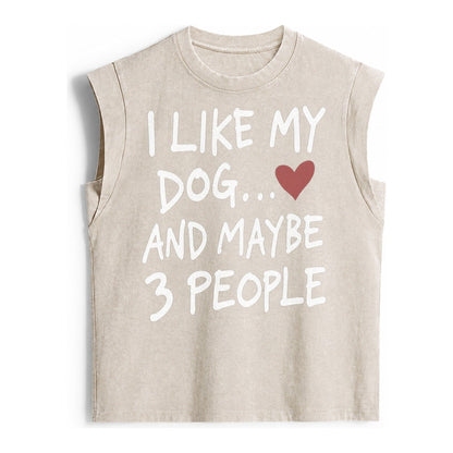 I Like My Dog And Maybe 3 People Vintage Washed Tank – Beige