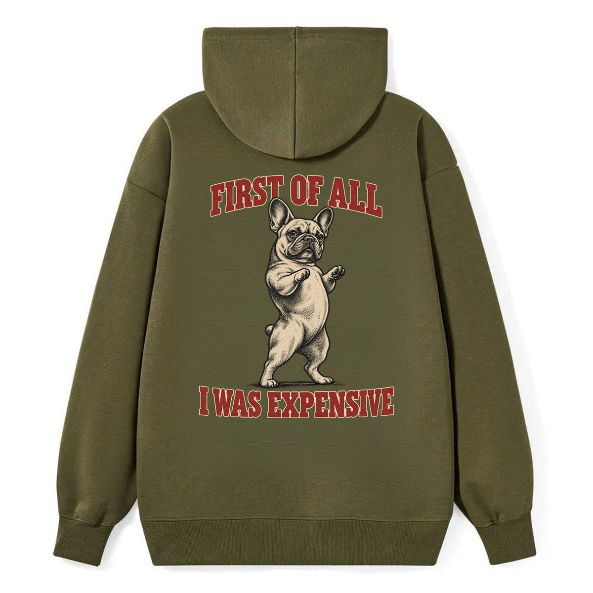 French Bulldog Dog Declarations Classic Pullover Hoodie – Armygreen