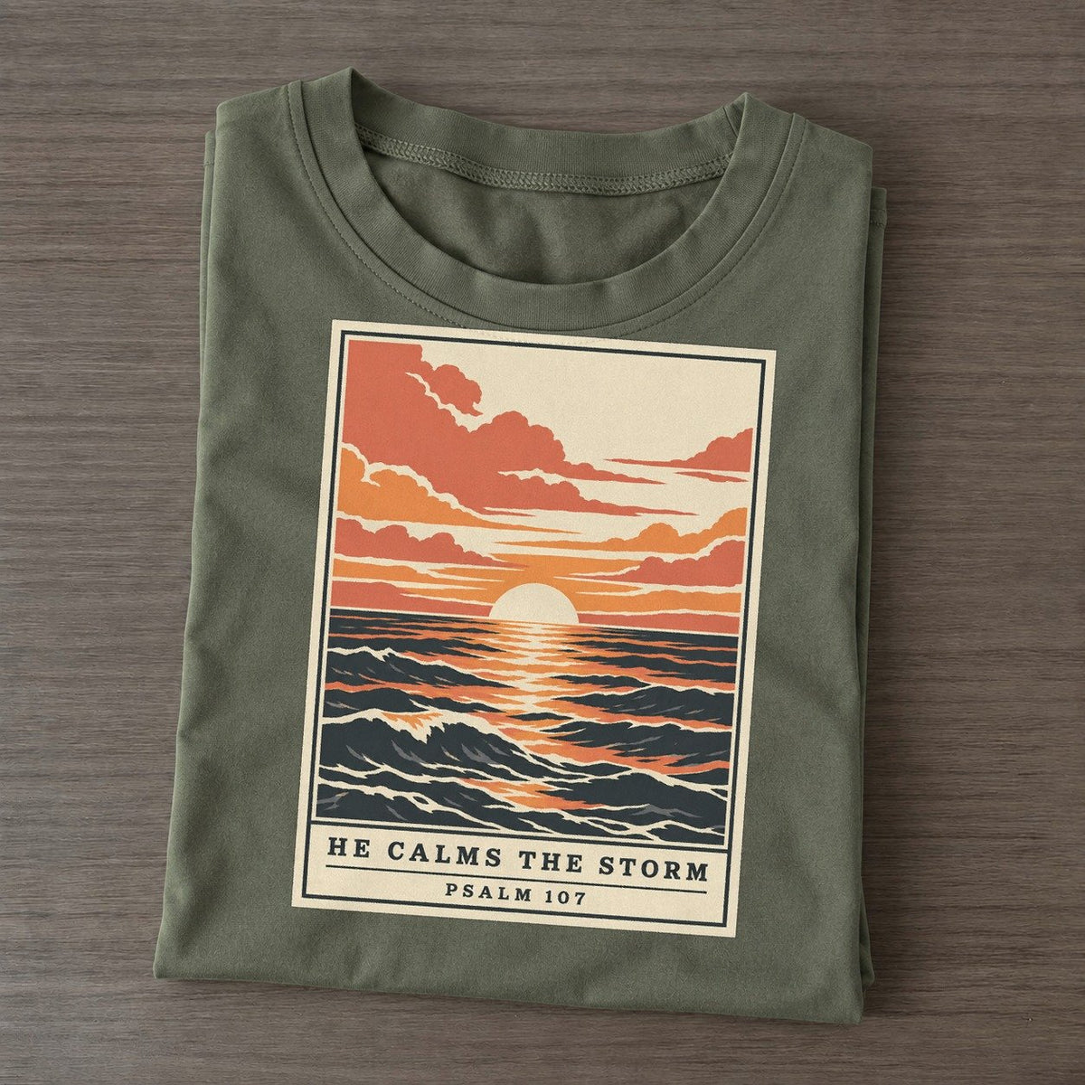 He Calms The Storm Given Light Classic T-shirt – Army Green