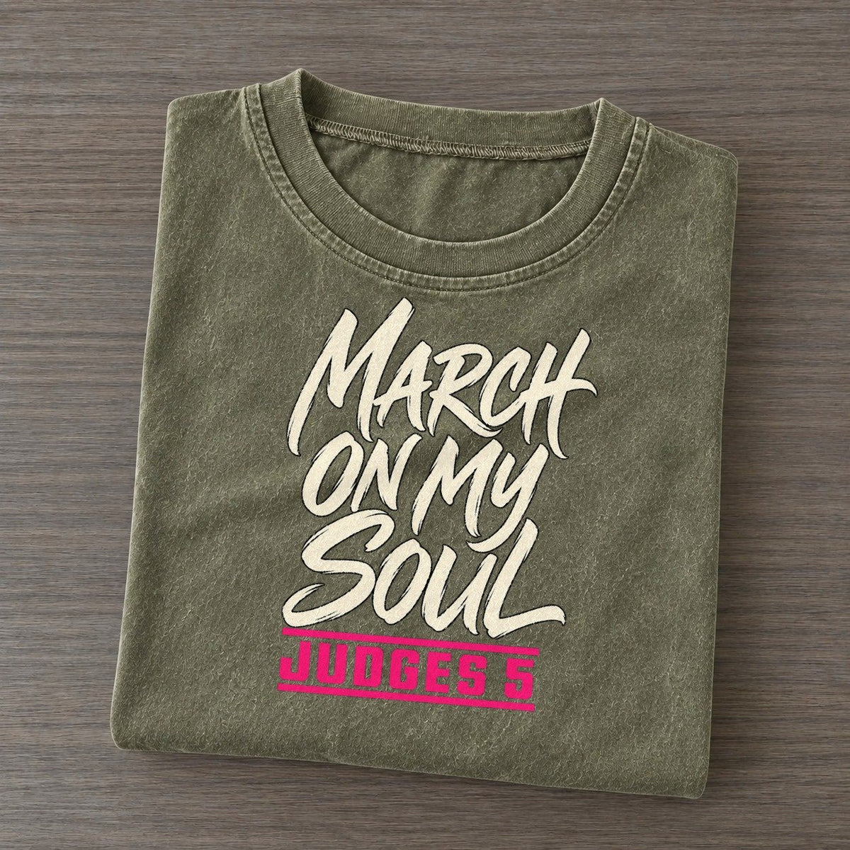 March On My Soul Daughters Of Deborah Vintage T-shirt – Army Green