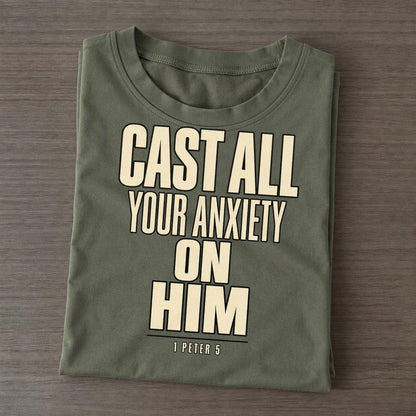 Cast All Your Anxiety Plain Gospel Classic T-shirt – Army Green
