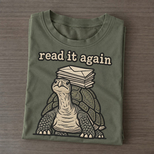 Read It Again Strongly Worded Classic T-shirt – Army Green