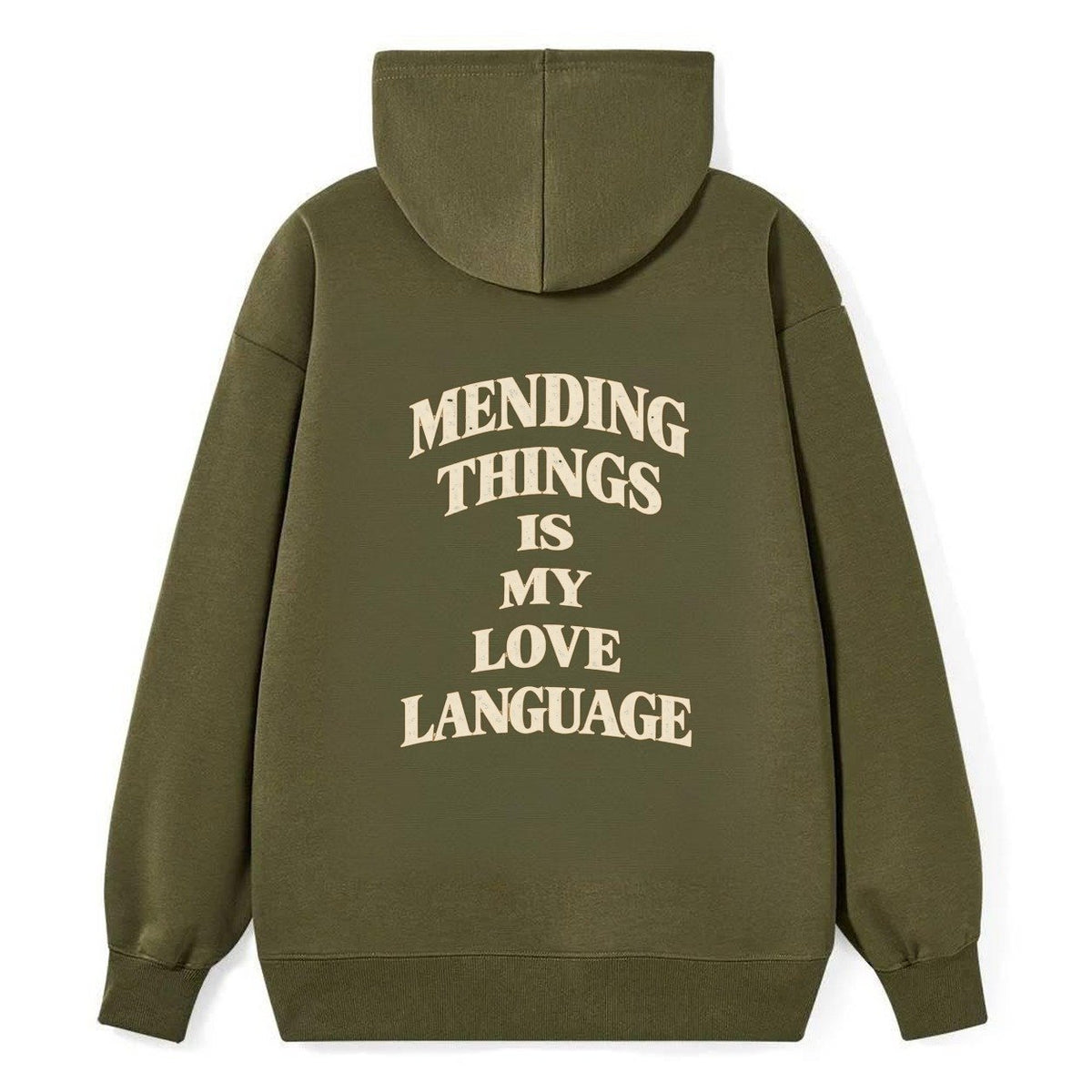 Mending Things Is My Love Language Quiet Statements Classic Pullover Hoodie – Armygreen
