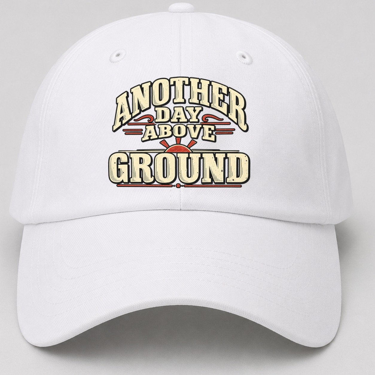 Another Day Above Ground American Wit Baseball Cap – White