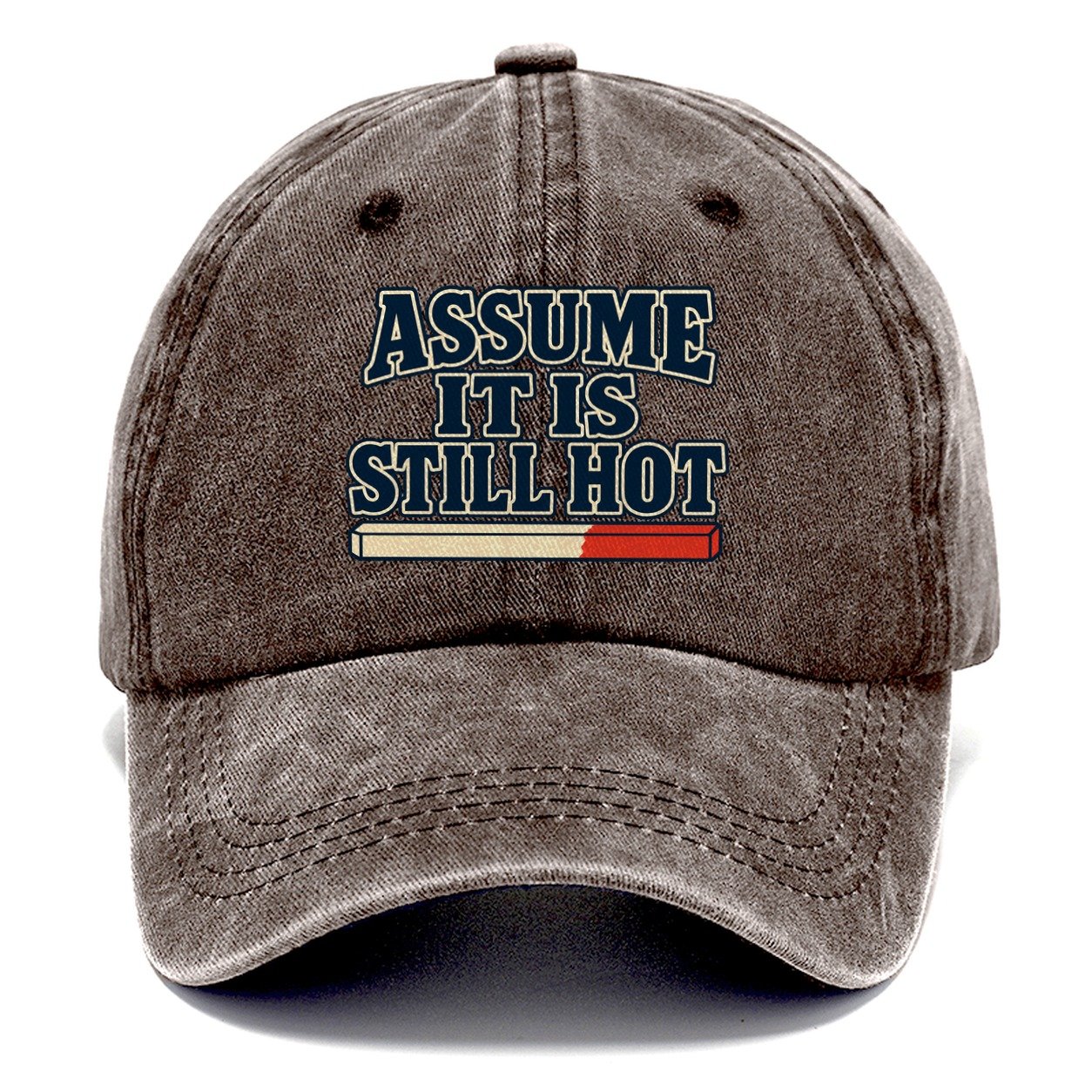 Assume It Is Still Hot Blacksmithing Classic Cap – Brown