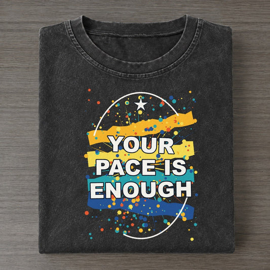 Your Pace Is Enough Colorburst Uplift Vintage T-shirt – Black