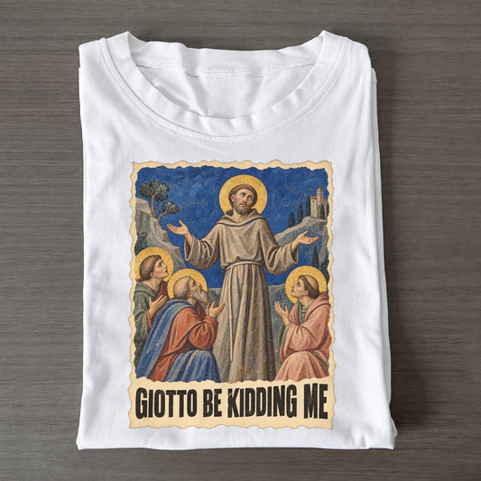Giotto Be Kidding Me Halo Fresco Art Pun Classic T-shirt – White