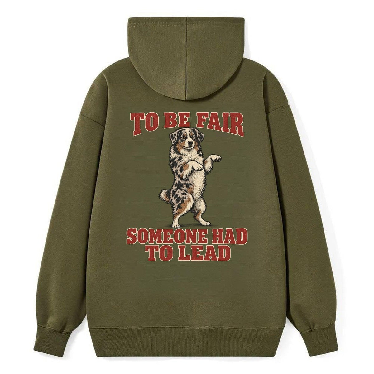 Australian Shepherd Dog Declarations Classic Pullover Hoodie – Armygreen