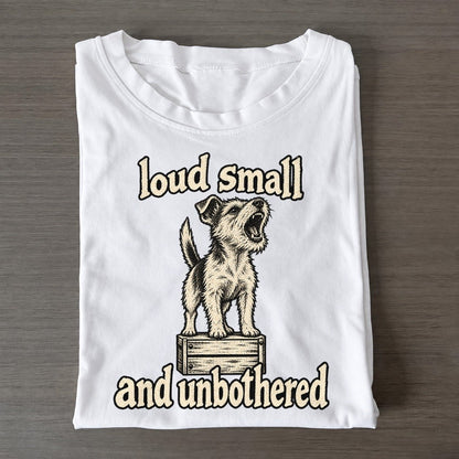 A Very Small Terrier Standing At Its Full Height On A Low Crate Barking Bark For Me Classic T-shirt – White