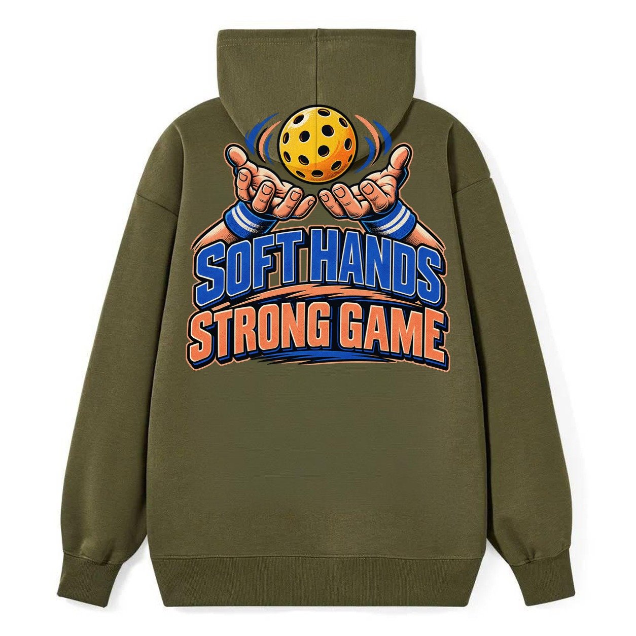 Soft Hands Strong Game Pickleball Life Classic Pullover Hoodie – Armygreen