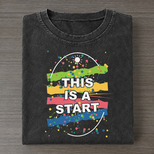This Is A Start Colorburst Uplift Vintage T-shirt – Black