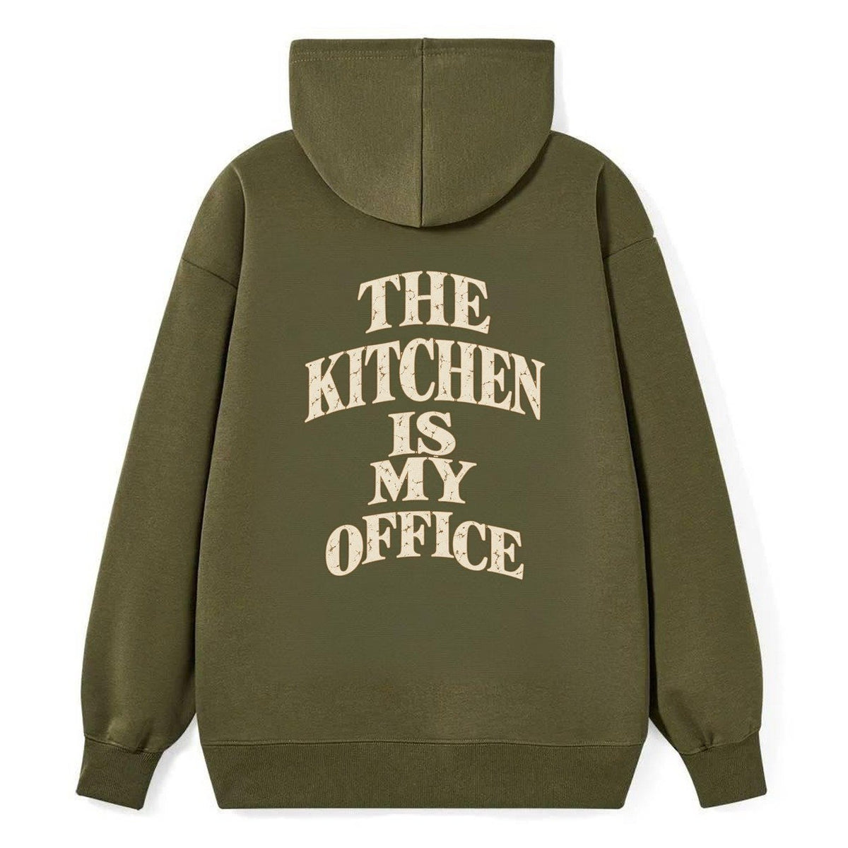 The Kitchen Is My Office Quiet Statements Classic Pullover Hoodie – Armygreen