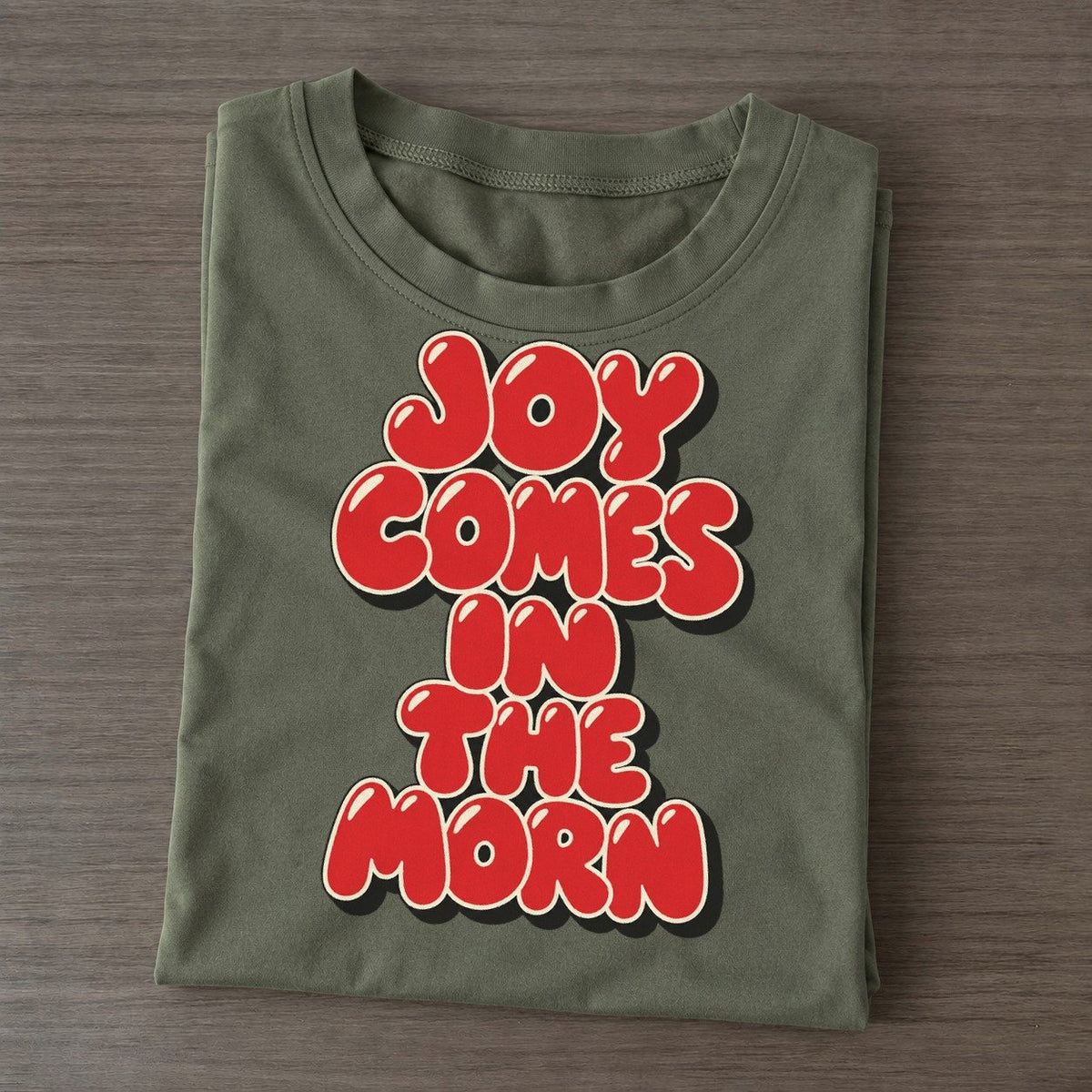 Joy Comes In The Morn Sunday Puff Classic T-shirt – Army Green