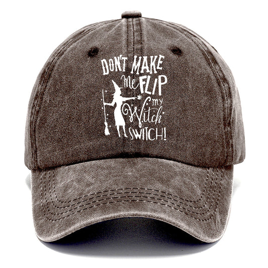 Dont Make Me Flip My Witch Switch Classic Cap – Brown