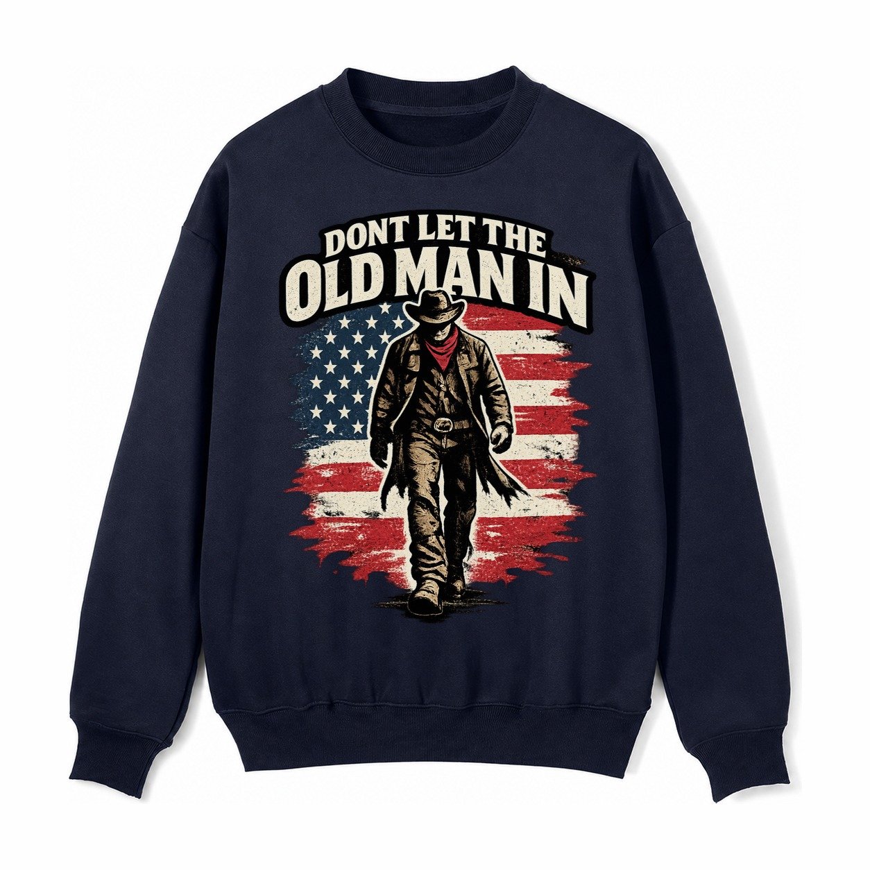 Dont Let The Old Man In Fleece Sweatshirt – Navy Blue