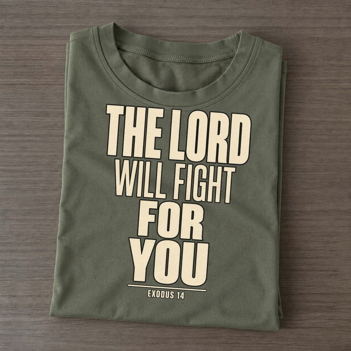 The Lord Will Fight Plain Gospel Classic T-shirt – Army Green