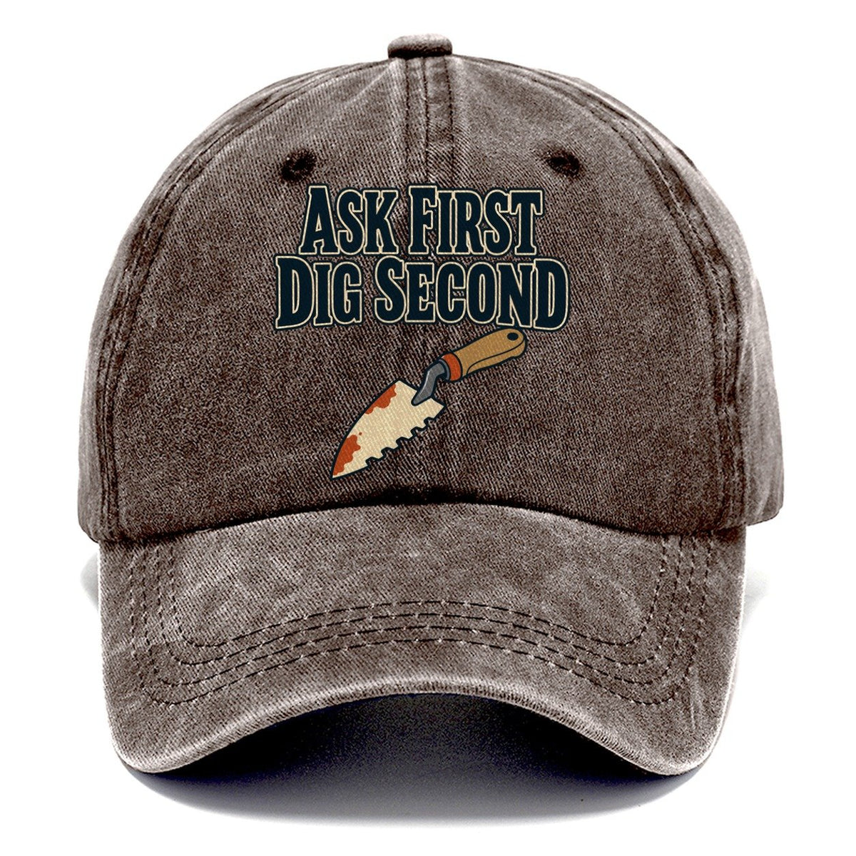 Ask First Dig Second Treasure Hunting Classic Cap – Brown