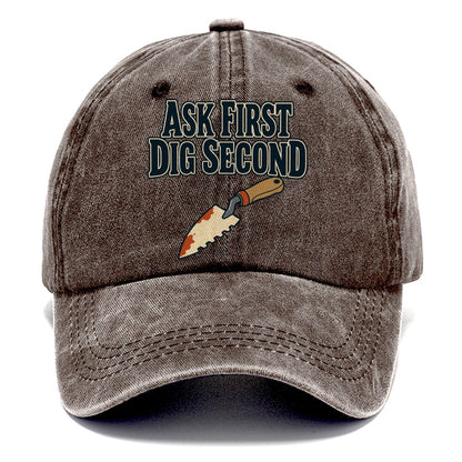 Ask First Dig Second Treasure Hunting Classic Cap – Brown