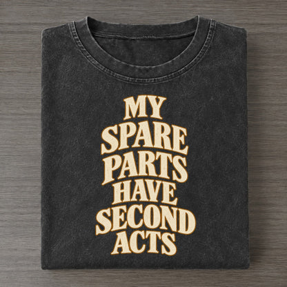 My Spare Parts Have Second Acts Quiet Statements Vintage T-shirt – Black