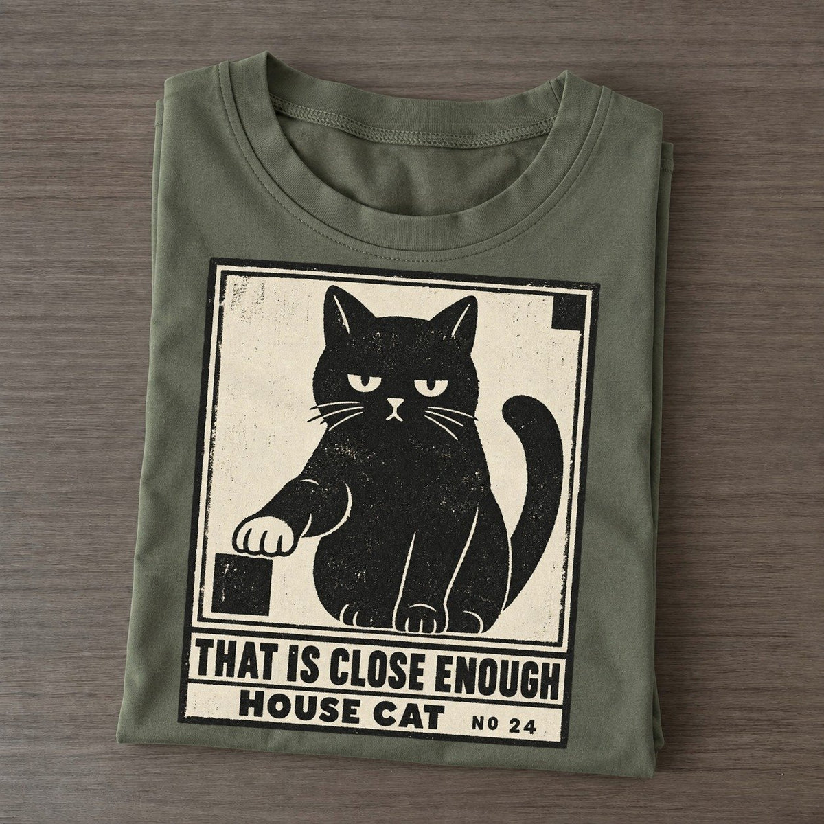 That Is Close Enough Neko Says No Classic T-shirt – Army Green