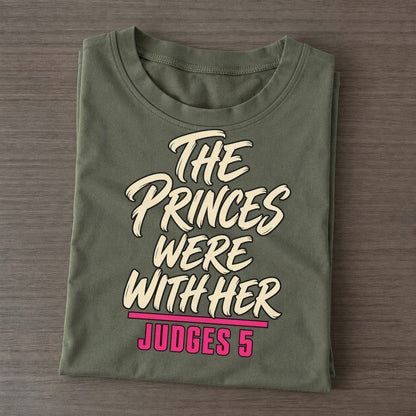 The Princes Were With Her Daughters Of Deborah Classic T-shirt – Army Green