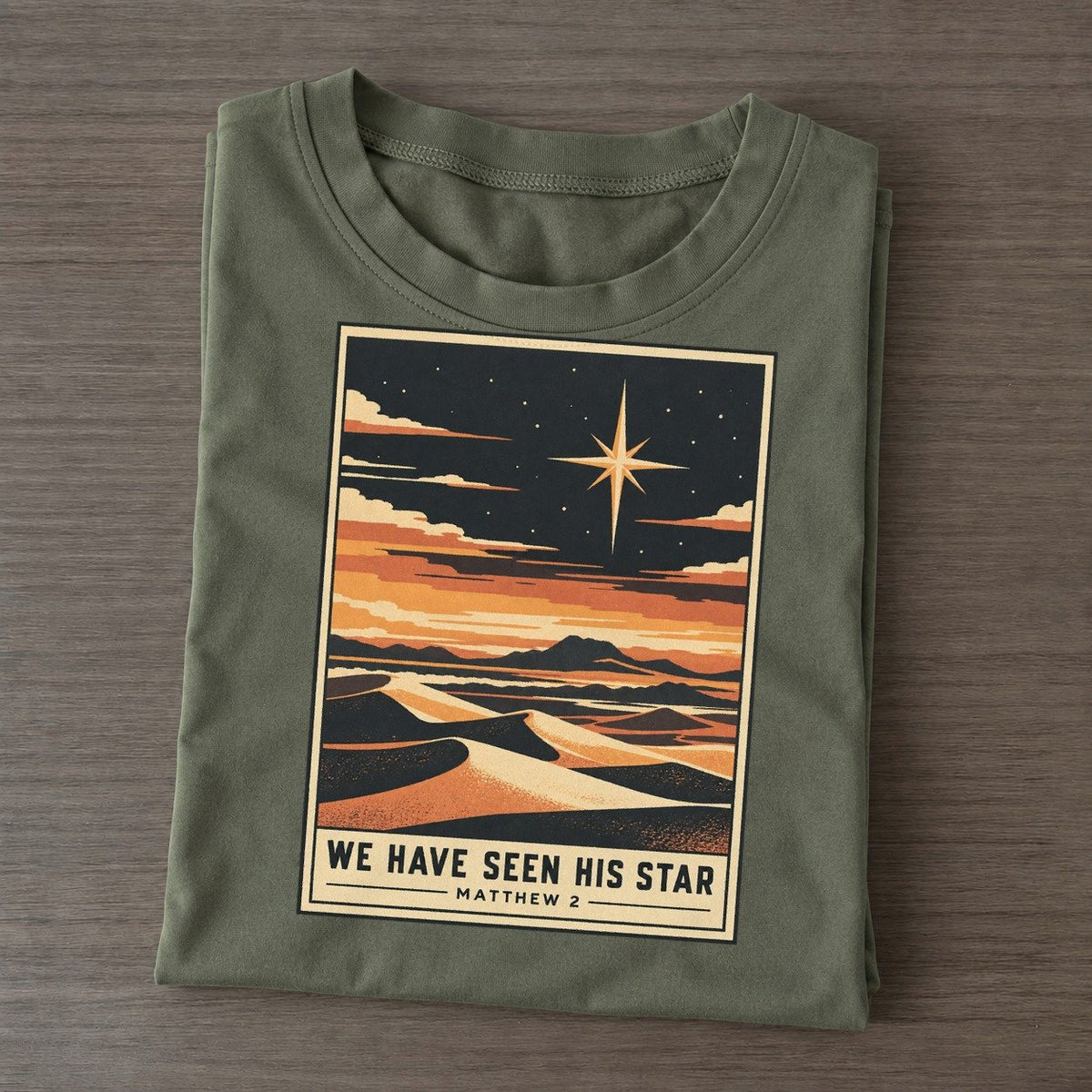 We Have Seen His Given Light Classic T-shirt – Army Green