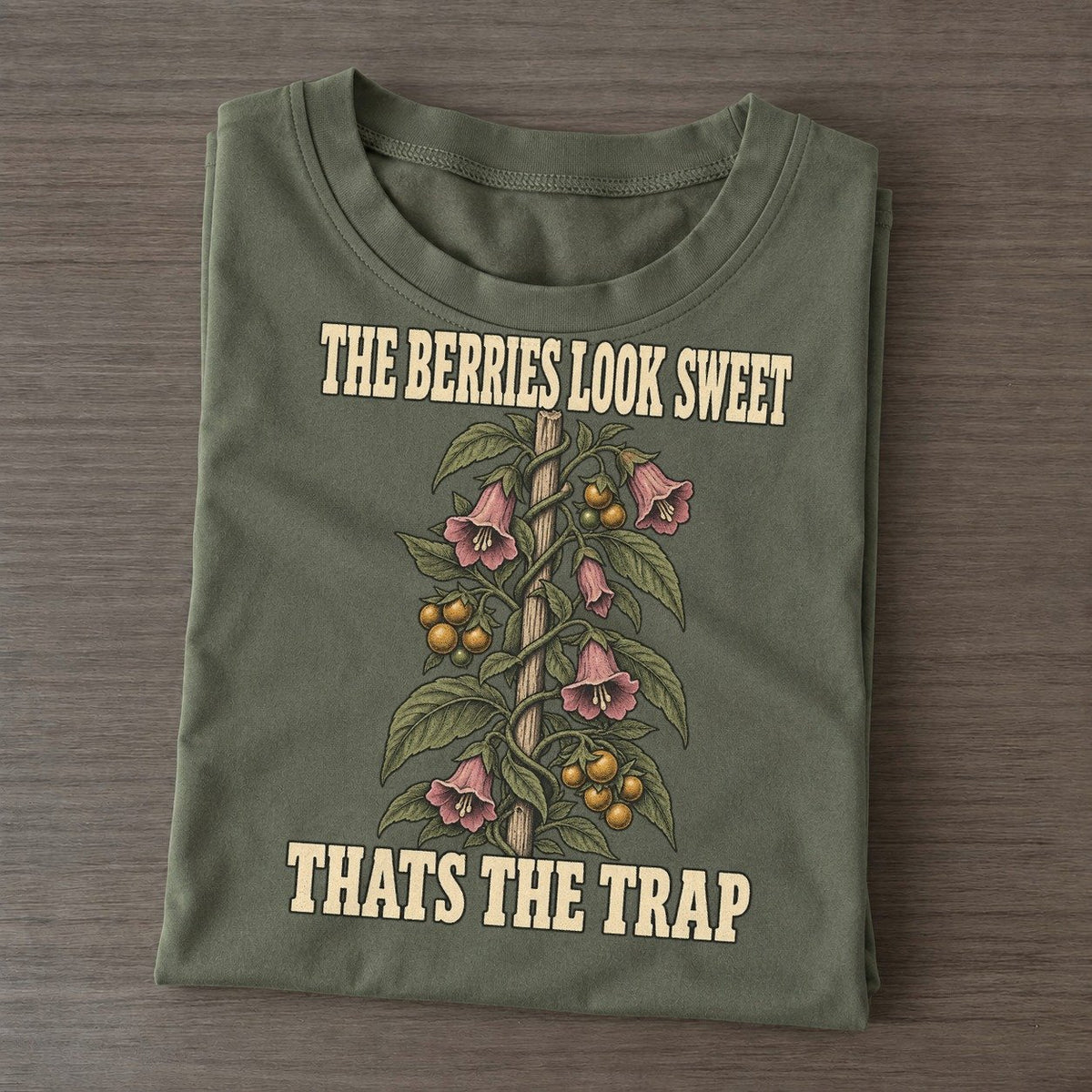 Thats The Trap Botanical Warnings Classic T-shirt – Army Green