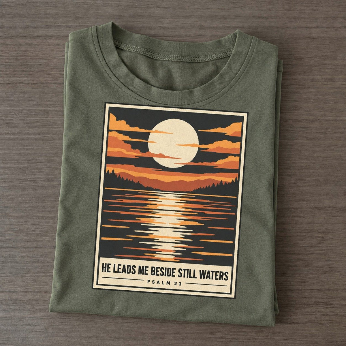 He Leads Me Beside Given Light Classic T-shirt – Army Green