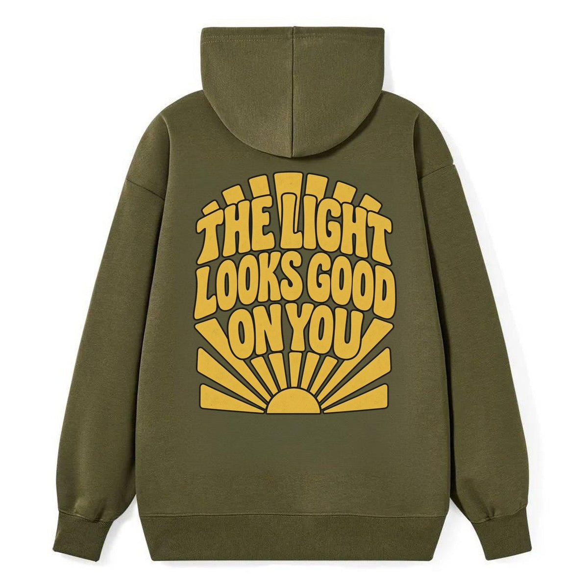 The Light Looks Good On You Sunburst Sayings Classic Pullover Hoodie – Armygreen