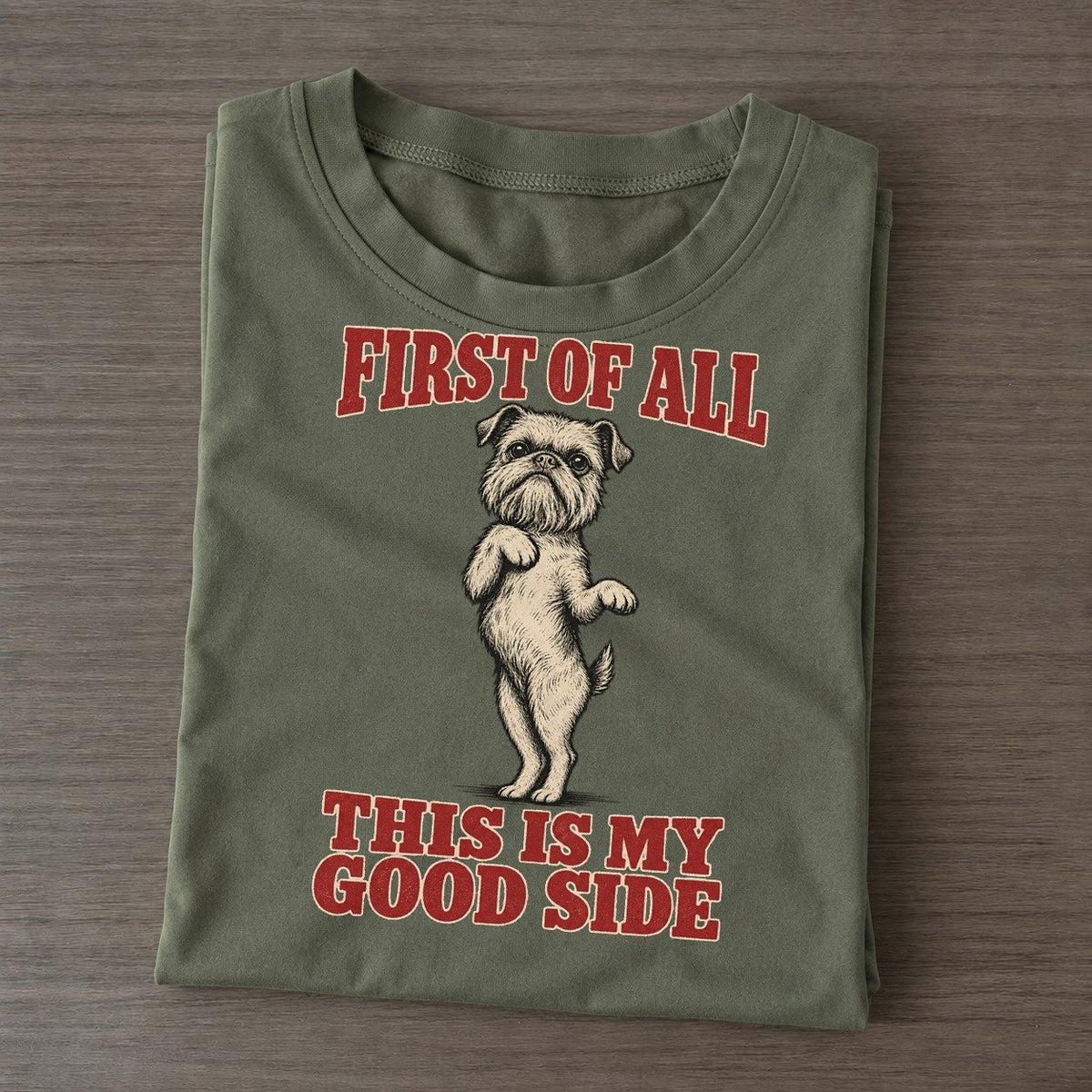 Brussels Griffon Dog Declarations Classic T-shirt – Army Green