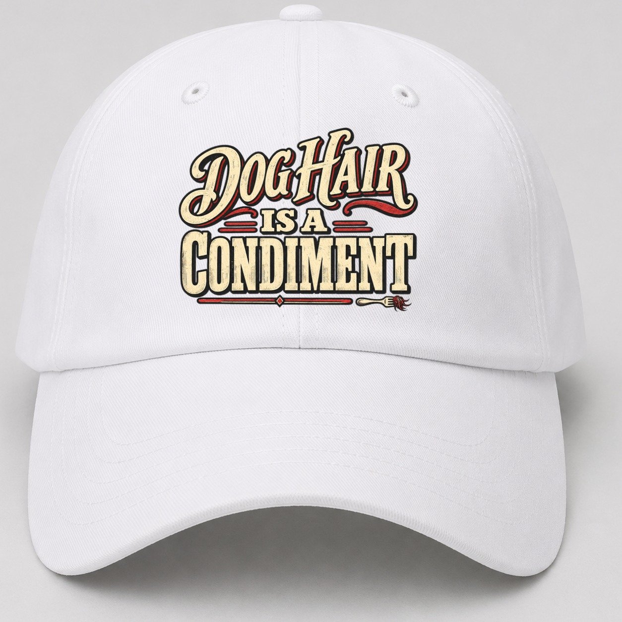 Dog Hair Is A Condiment American Wit Baseball Cap – White