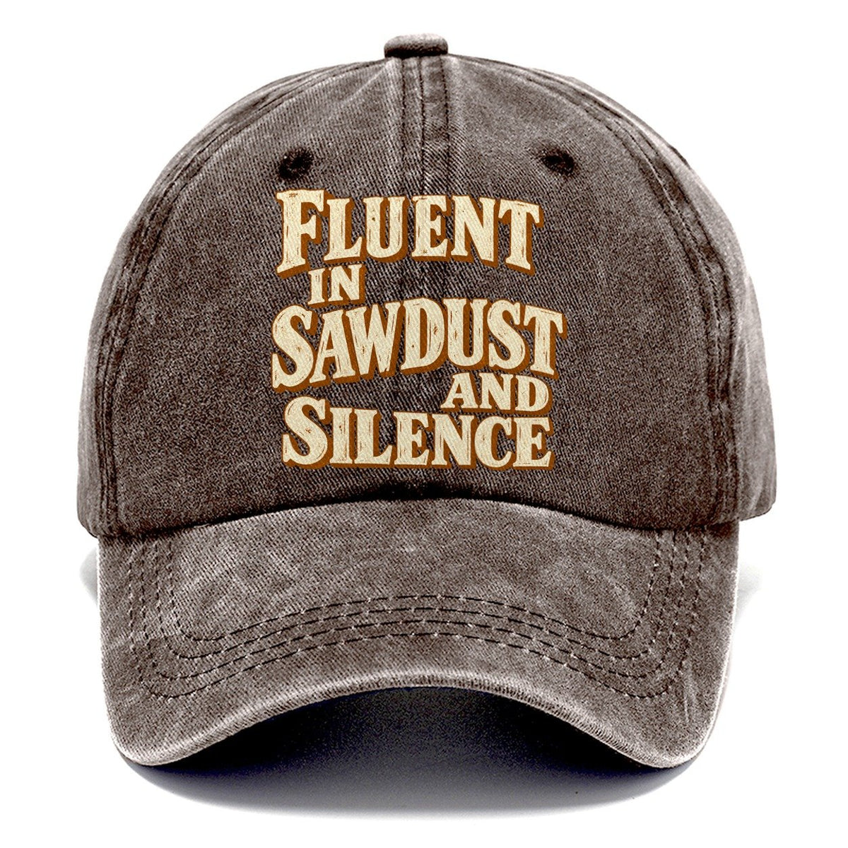 Fluent in Sawdust and Silence Handcrafted Classic Cap – Brown