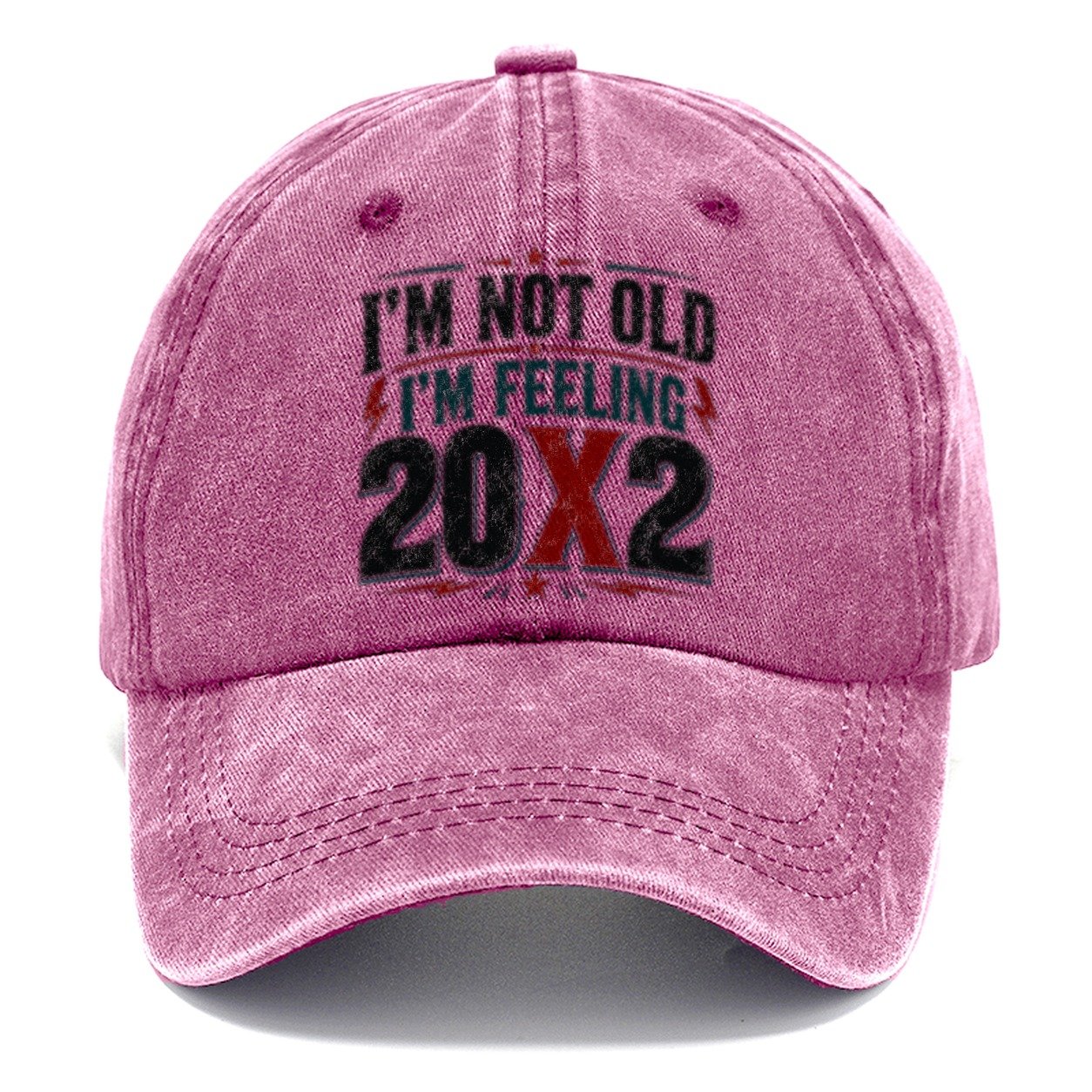 Im Not Old Im Feeling 20x2 Vintage Classic Cap – Dusty Rose
