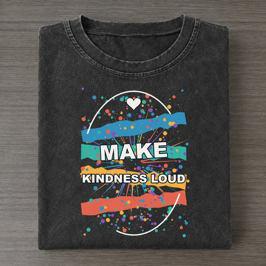 Make Kindness Loud Colorburst Uplift Vintage T-shirt – Black
