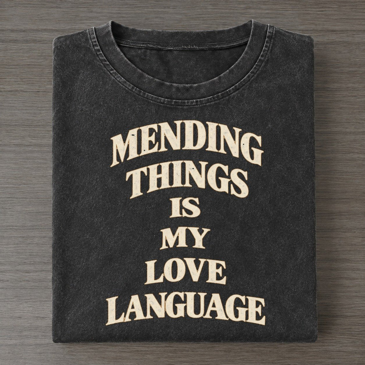 Mending Things Is My Love Language Quiet Statements Vintage T-shirt – Black