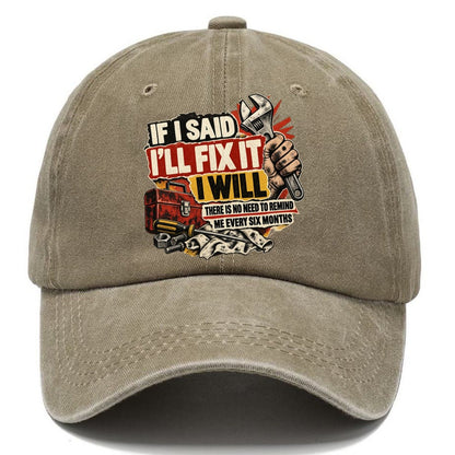 If I Said I'll Fix It I Will Classic Cap – Warm Sand