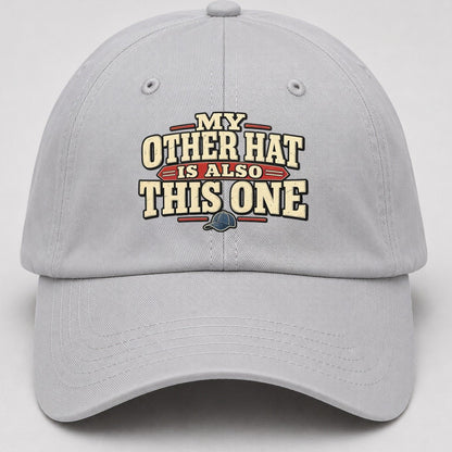 My Other Hat Is Also This One American Wit Baseball Cap – Light Gray