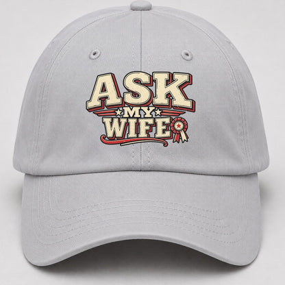 Ask My Wife American Wit Baseball Cap – Light Gray