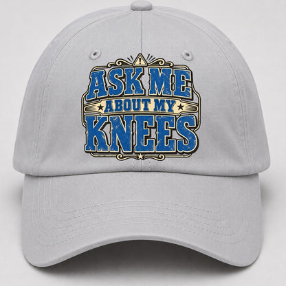 Ask Me About My Knees American Wit Baseball Cap – Light Gray