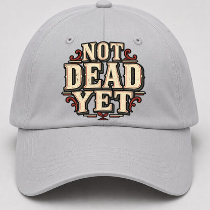 Not Dead Yet American Wit Baseball Cap – Light Gray