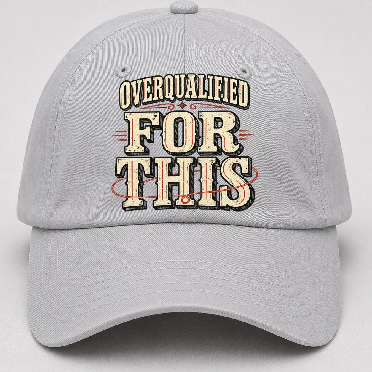 Overqualified For This American Wit Baseball Cap – Light Gray