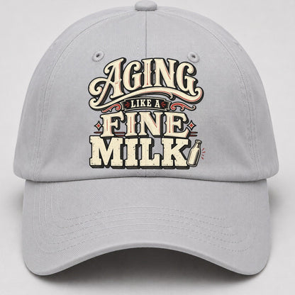Aging Like A Fine Milk American Wit Baseball Cap – Light Gray