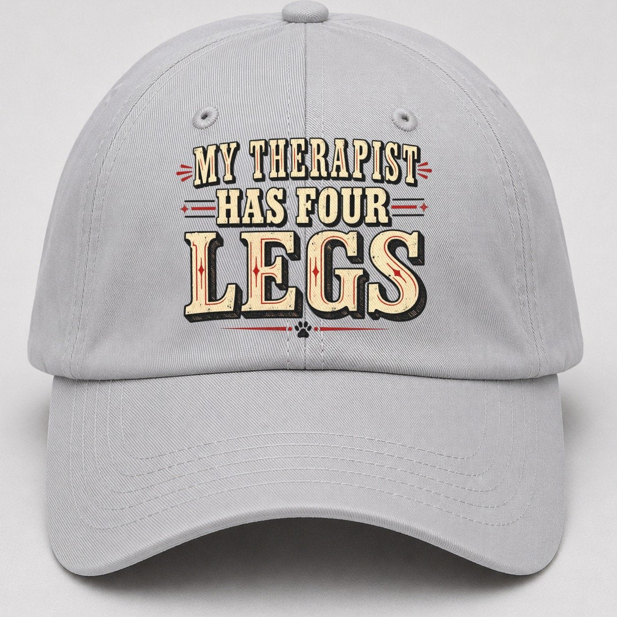 My Therapist Has Four Legs American Wit Baseball Cap – Light Gray