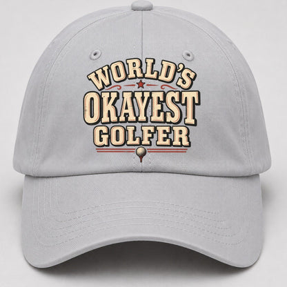 World S Okayest Golfer American Wit Baseball Cap – Light Gray