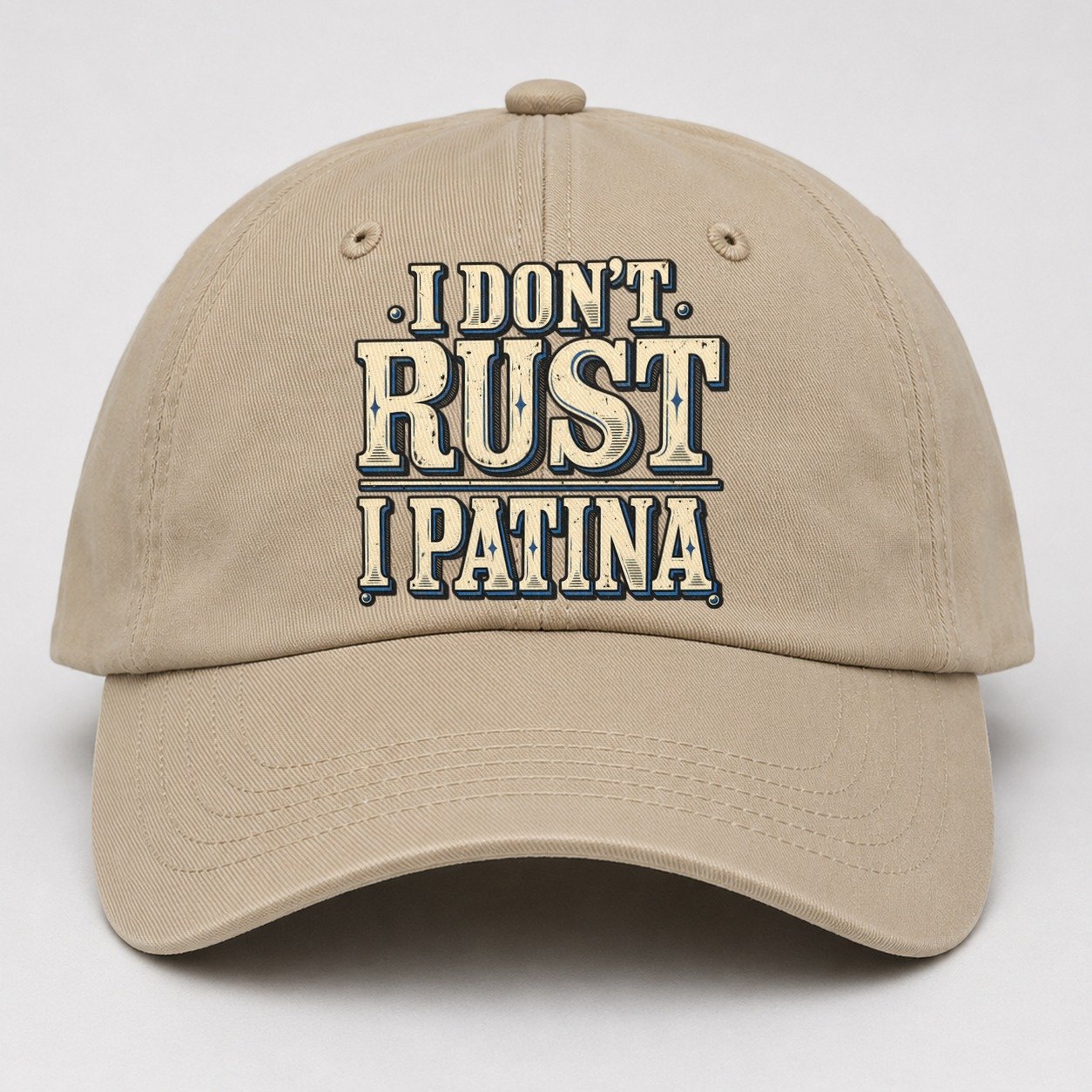 I Don T Rust I Patina American Wit Baseball Cap – Khaki